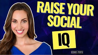 Raise Your Social IQ