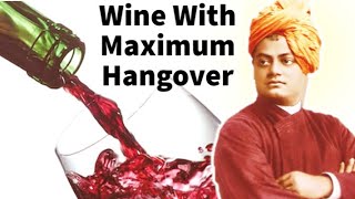 🍷🍾🍸 Drink The Wine with Maximum Hangover 🍷🍾🍸