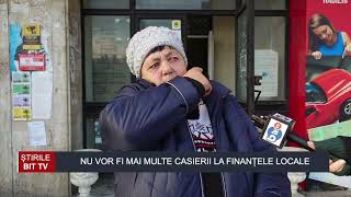 ȘTIRILE BIT TV -  NU VOR FI MAI MULTE CASIERII LA FINANȚELE LOCALE