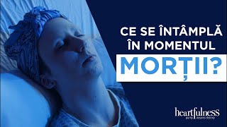 Ce se întâmplă în momentul morții? | Etapele morții dezvăluite