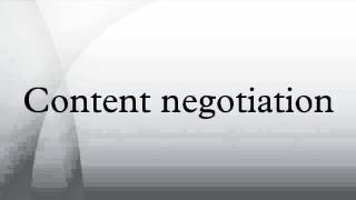 Content negotiation