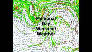Memorial Day Weekend Weather For California. The Morning Briefing 5-21-26
