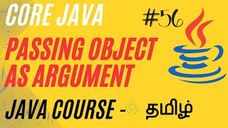 Java Passing Object as Argument| Java Course in Tamil | Ganesh Teaching Studio