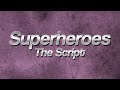 The Script - Superheroes 🔥 (Lyrics)