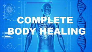 COMPLETE BODY HEALING  Guided Meditation/Reprogramming
