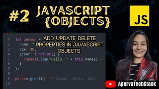 How to Add, Update, and Delete Properties in JavaScript Objects | JavaScript Tutorial #javascript