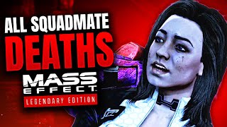 Reviewing EVERY Way Your Squadmates Can DIE in the Mass Effect Trilogy (All Squadmate Deaths)