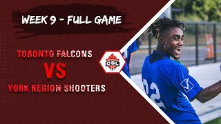 CSL 2022 | Toronto Falcons vs York Region Shooters | Week 9 | Full Game