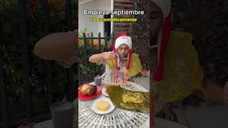 Empieza septiembre, Yo automáticamente 😂🎄🎅🏼🎇 #viral #trend #humor #comida #shorts