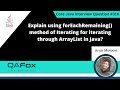 forEachRemaining() method of Iterator for iterating ArrayList (Core Java Interview Question #316)