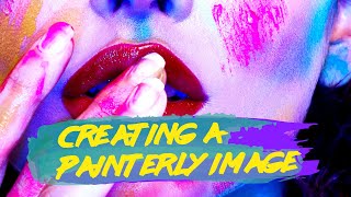 Photo Deconstruction - Creating a Painterly Beauty Photo