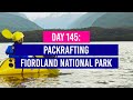 DAY 145 🚣 Packrafting in Fiordland National Park with Packrafting New Zealand - New Zealand Travel