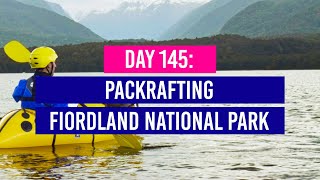 DAY 145 🚣 Packrafting in Fiordland National Park with Packrafting New Zealand - New Zealand Travel