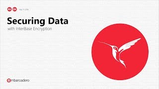 Securing Data with InterBase Encryption - May 17, 2018