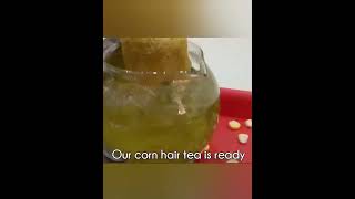 Corn🌽 Silk tea