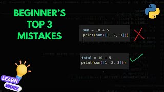 Top 3 Python Mistakes Beginners Make (and How to Avoid Them)