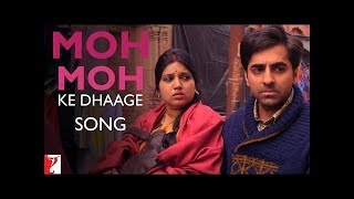 Moh moh ke dhage  ||. Dum lagake haisha  ||  full HD video song