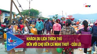 Khách du lịch thích thú đến với Chợ Bến Cá Nghi Thuỷ - Cửa Lò