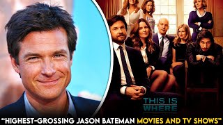 Top 10 Highest Grossing Jason Bateman Movies & TV Shows!