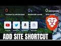 How to Add Sites Shortcuts on Brave Browser