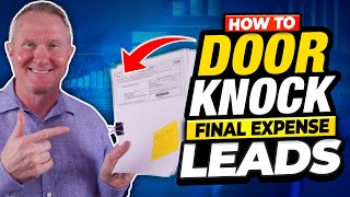 How to Door Knock Final Expense Leads - Like A Pro
