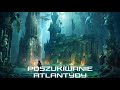 Poszukiwanie Atlantydy - Zaginione Imperium -  film dokumentalny - Lektor PL