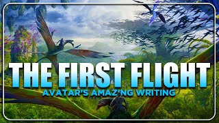 The First Flight - Avatar's Amazing Writing