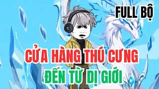 Cửa Hàng Thú Cưng Đến Từ Dị Giới | FULL BỘ | Minh Lý Vietsub x MH