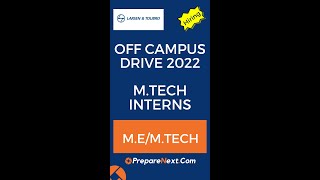 M.Tech Interns | L&T Off Campus Drive 2022 | Across India