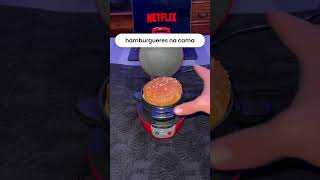 Como fazer hamburgueres na cama 🥘🍔 #netflixbrasil #cozinha #dicasdecozinha #hambúrguer