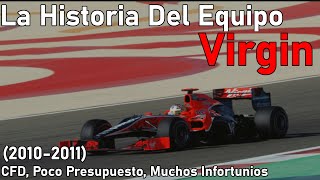 #1 Desventuras, Apuestas y Bajo Presupuesto (2010-2011) | Historia Del Equipo Virgin