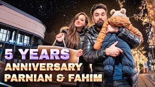 5 Years of Love Parnian \u0026 Fahim | Celebrating Our Anniversary | پنجمین سالگرد عروسی پرنیان و فهیم