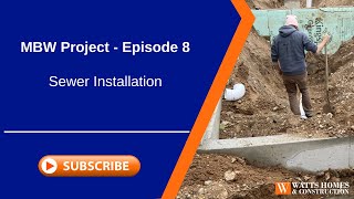 MBW Project - Ep 8 Sewer Install