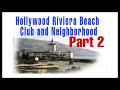 PART 2 Hollywood Riviera Neigjborhood and Beach Club Redondo Beach