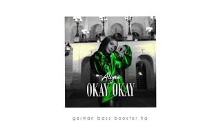 Aleyna - Okay Okay (Bass Boosted)