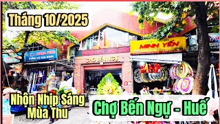 #59 Nhộn Nhịp Chợ Bến Ngự Huế - một sáng mùa thu trên xứ #huế #chợ