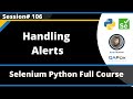 Handling Alerts (Selenium Python - Session 106)