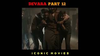 DEVARA PART 12 | JR NTR  | JANVI KAPOOR  | KORTALA SHIVA  | #shortvideo #moviescenes #movies