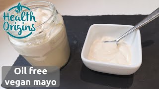 Easy OIL FREE vegan mayo recipe