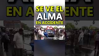 Alma Ascendente en Accidente, Momento Impactante.