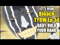 MAYURI VS PERNINDA INCOMING!! Let's Read Bleach TYBW Episode 34 - Baby, Hold Your Hand