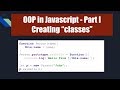 OOP in javascript Part 1 - Creating 