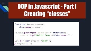 OOP in javascript Part 1 - Creating "classes" in ES5