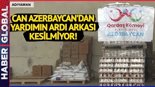 Kardeş Azerbaycan Türkiye'nin Yardımına Koşmaya Devam Ediyor! Adıyaman'da Yardımlar Böyle Toplandı