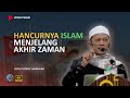 Islam Di Akhir Zaman | Ustaz Fadhly Hasbulah (Ustaz Manis)