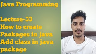 java 33 | Creating package in java | How to add a class in java package