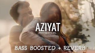 Aziyat ( Bass Boosted ) - Pratyush Dhiman ft. Jahanvi Rao