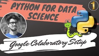 Google Colaboratory SetUp | Learn Python For Data Science | LT #1