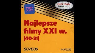 #SpoilerMaster S07E06: Najlepsze filmy XXI wieku (pozycje 40-31)