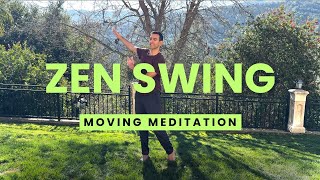 Zen Swing: A Moving Meditation for Hips, Spine \u0026 Shoulders Inspired by Tai Chi